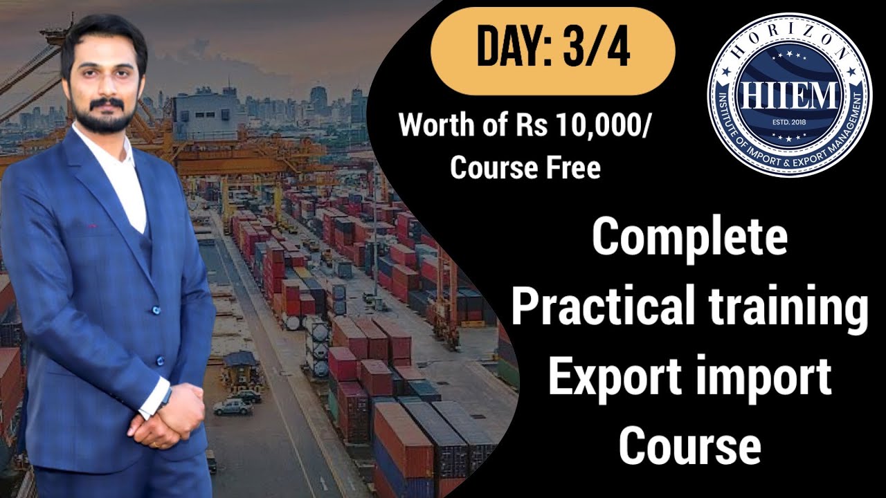 Day 3 Complete Practical Training Export Import Basic Level Program By Sagar Agravat #HiiEM