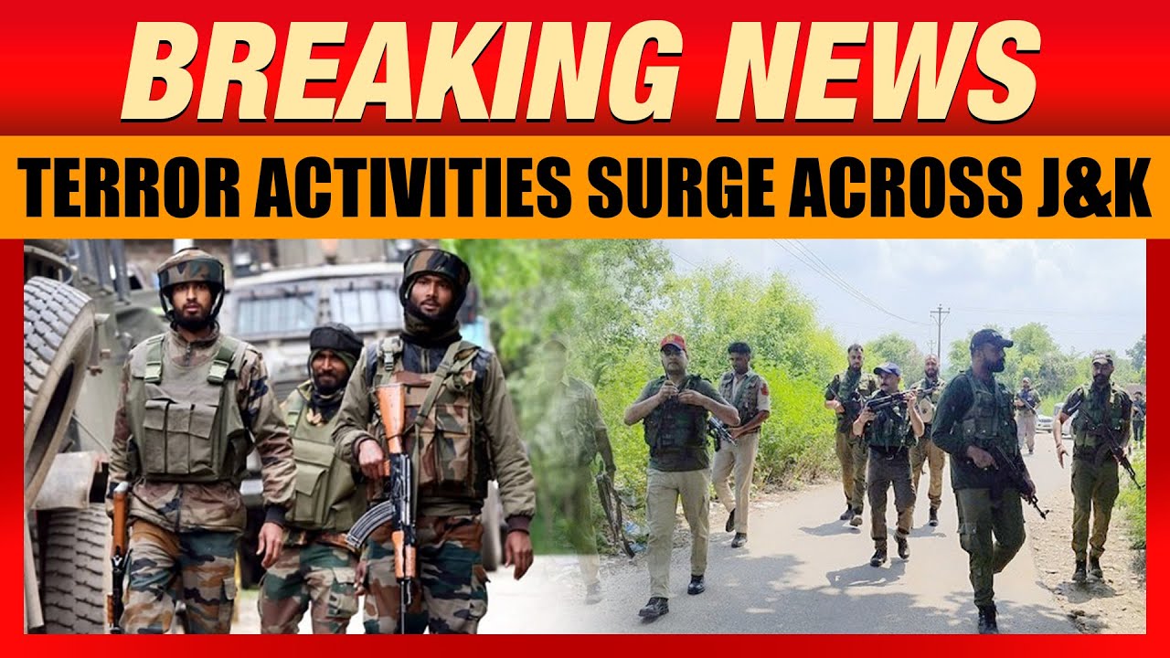 Terror Activities Surge Across Jammu and Kashmir: Six Districts Affected, Casualties Rising | News9