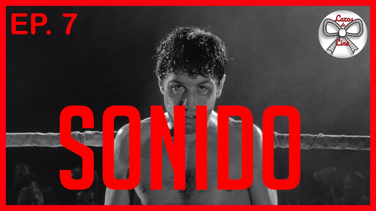 SONIDO en el cine - Lenguaje Cinematográfico EP. 7