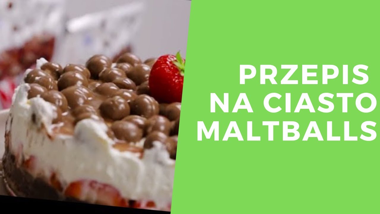 Przepis na Ciasto z Maltballs | Szymon Czerwiński