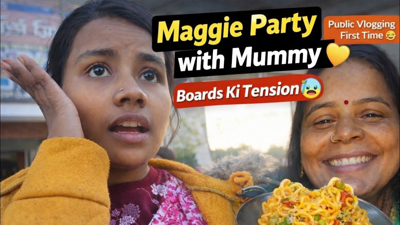 🍜Maggie party with mummy Aur boards ki tension 😭😰#vlog