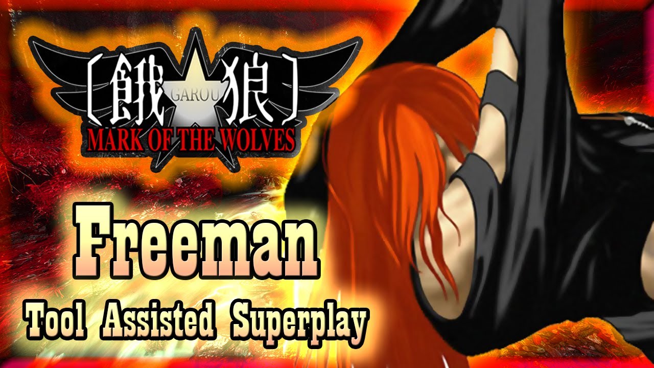 【TAS】GAROU MARK OF THE WOLVES - FREEMAN