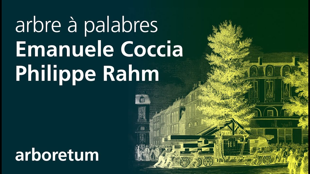 [rencontre] arbre à palabres avec Emanuele Coccia et Philippe Rahm