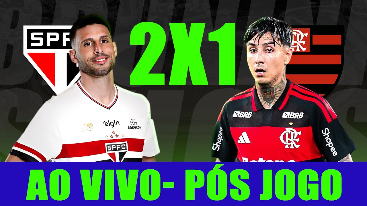 AO VIVO | PÓS-JOGO DE SÃO PAULO X FLAMENGO | ANÁLISE, NOTAS E MAIS | BR26