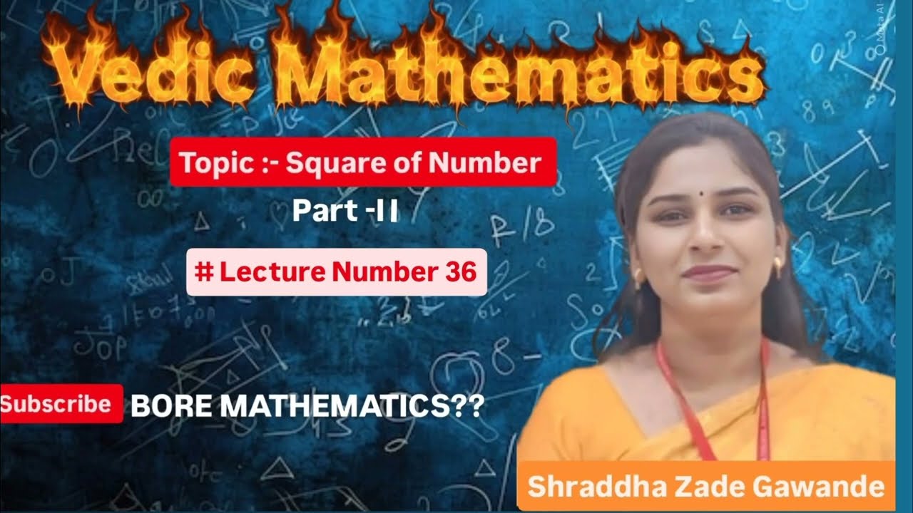 Square in Vedic Mathematics @ BORE MATHEMATICS??