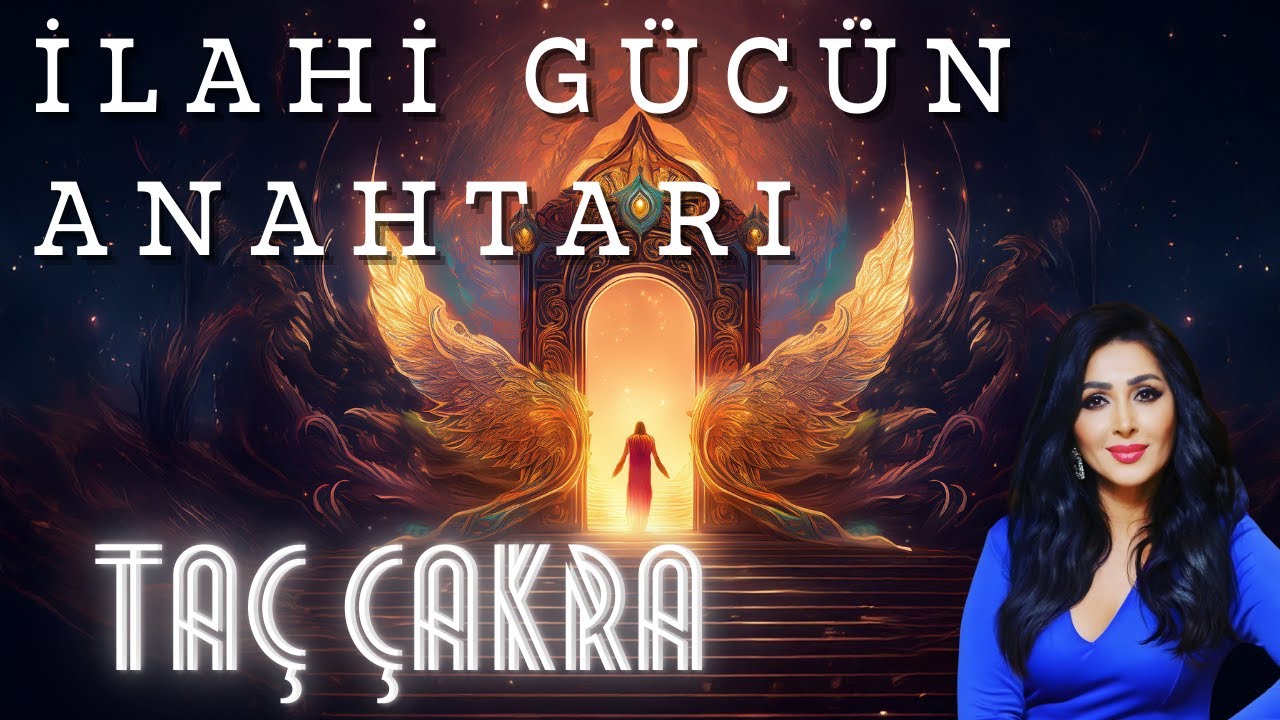 İLAHİ G&Uuml;C&Uuml;N ANAHTARI; TA&Ccedil; &Ccedil;AKRA