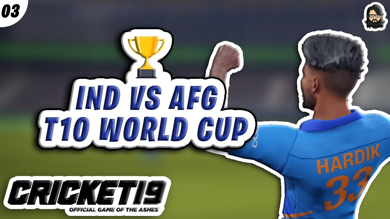 [S01E03] *KL + Pandya 🎉* ❤ • India 🇮🇳 vs Afghanistan 🇦🇫 • T10 World Cup 🏆 • Cricket 19 🏏✔