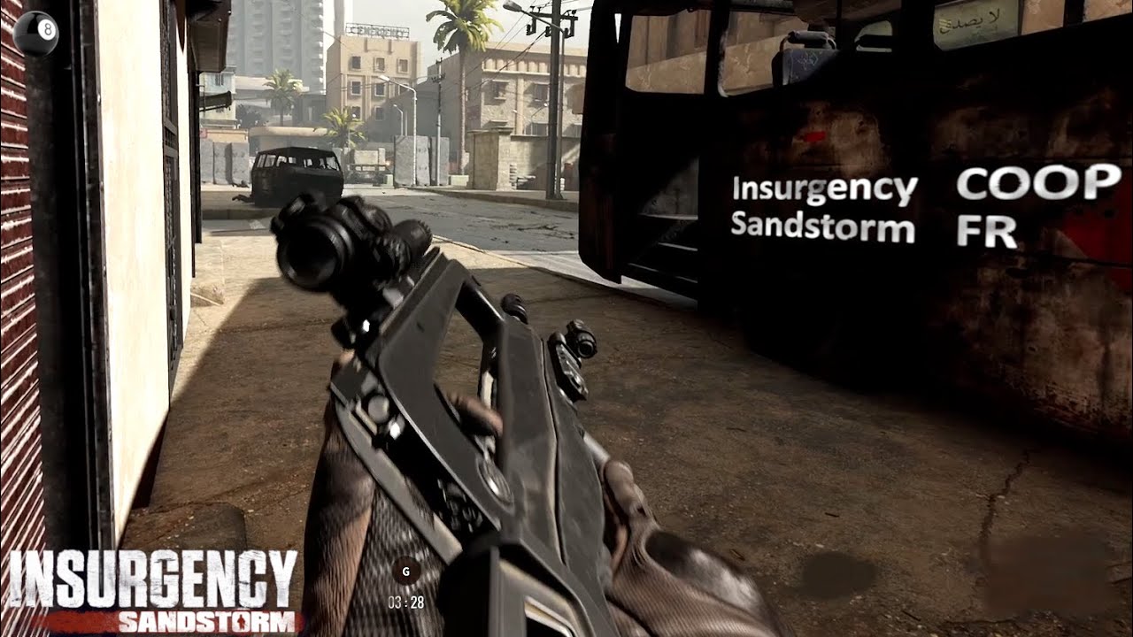 Combats Urbains - INSURGENCY Sandstorm COOP FR