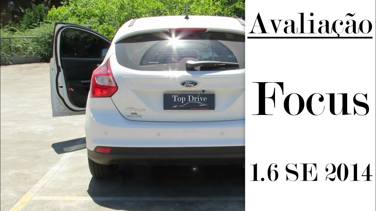 Focus SE 1.6 Manual 2014 // Avaliação Canal Top Drive