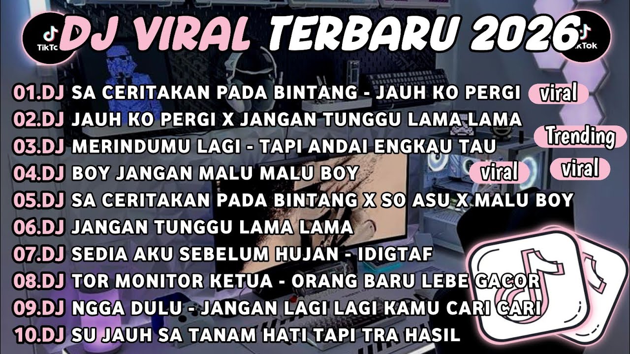 DJ TIKTOK TERBARU 2026🎵DJ SA CERITAKAN PADA BINTANG - JAUH KO PERGI🎵DJ JANGAN TUNGGU LAMA LAMA