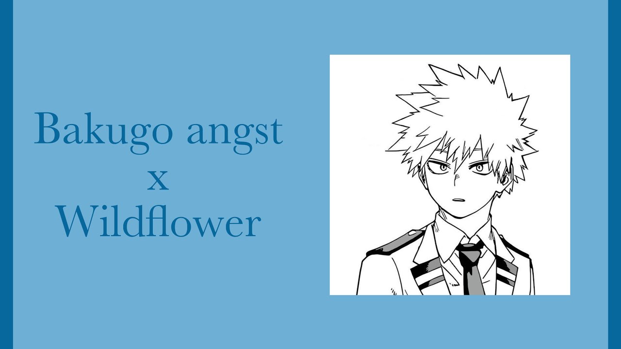 Wildflower || Bakugo/bkdk angst/fluff || xomels