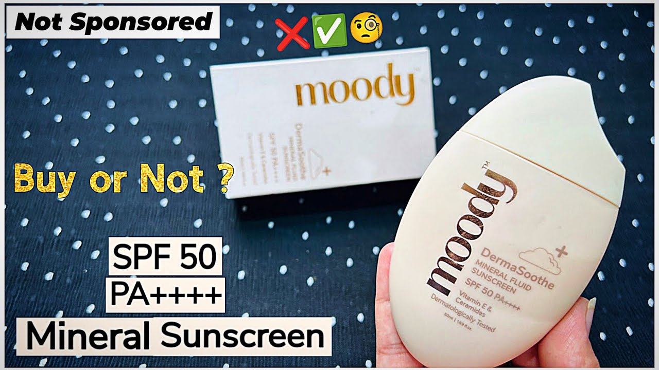 Moody Derma soothe mineral fluid sunscreen best for sensitive skin? buy or not moody fluid sunscreen