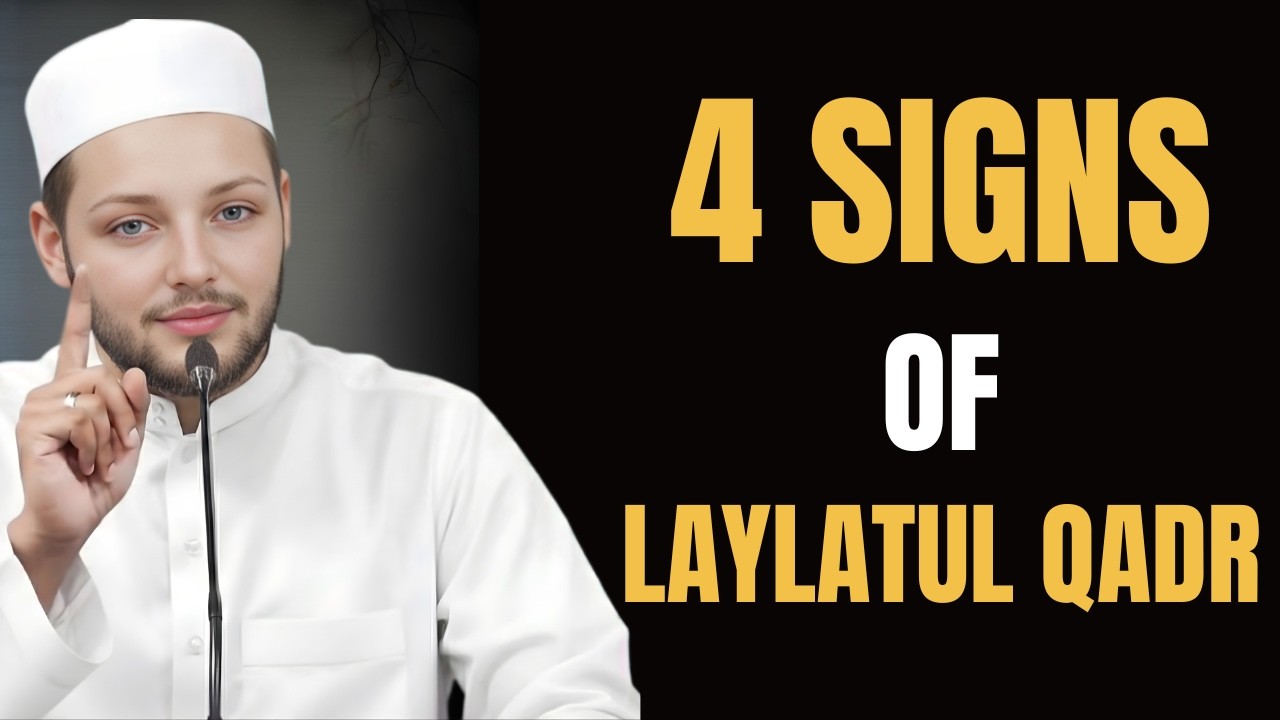 4 Hidden Signs of Laylatul Qadr (The Night of Power) | Ramadan 2026