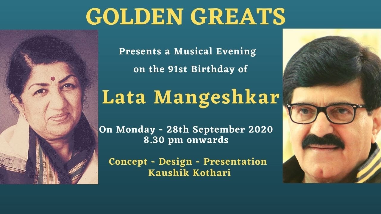 Golden Greats: Kaushik Kothari-A musical evening on the birthday of Legendary Singer Lata Mangeshkar