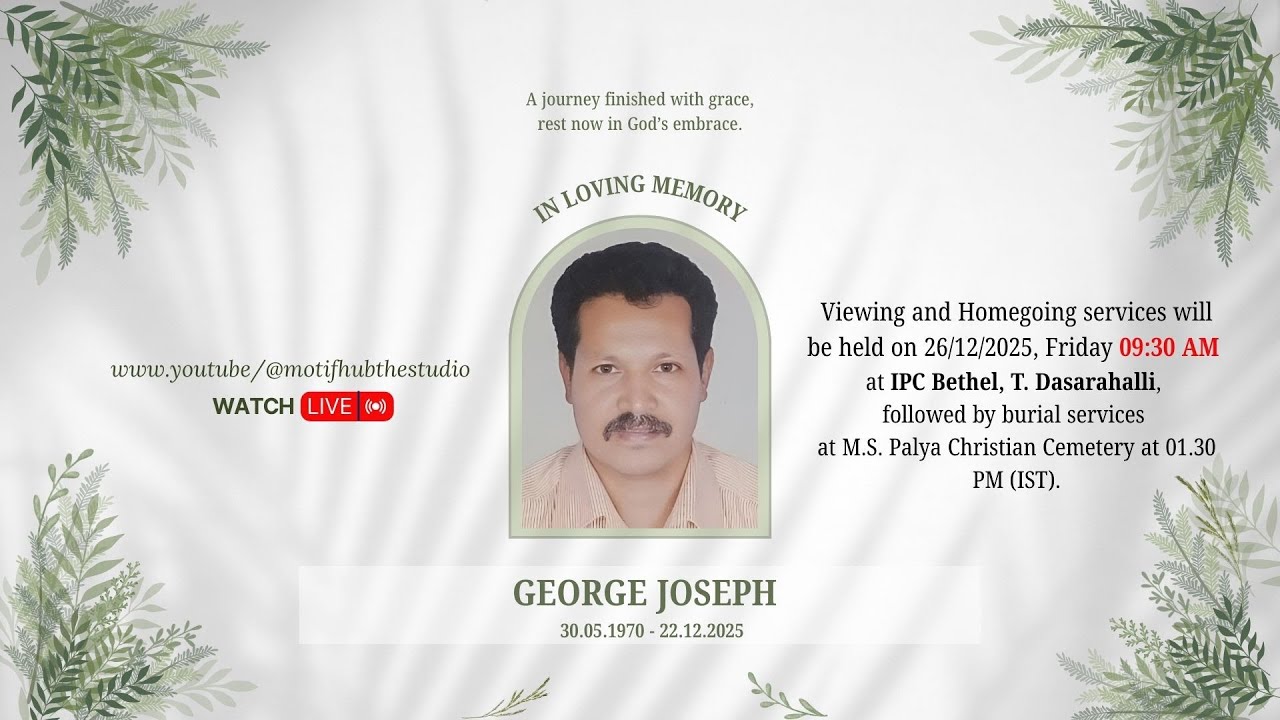 Funeral Service of  GEORGE JOSEPH  (55 Years)   ||  26 December  2025  ||