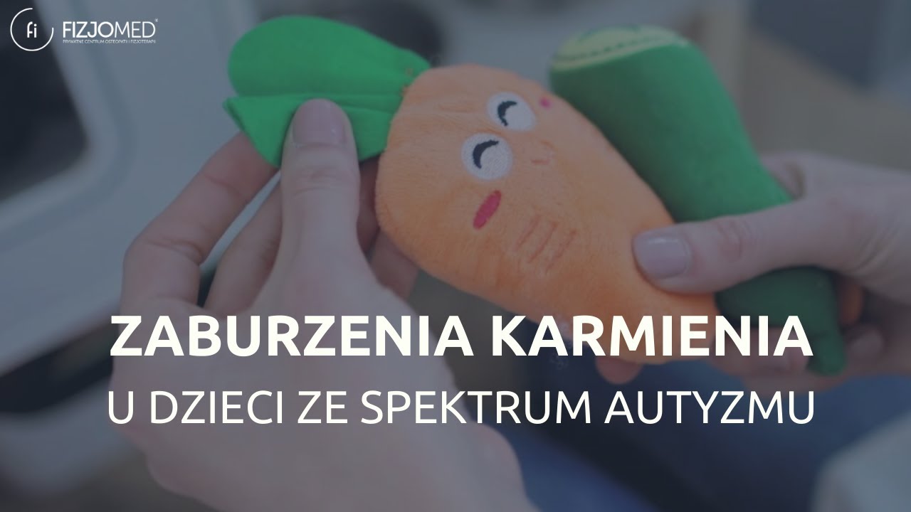 MIESIĄC ŚWIADOMOŚCI AUTYZMU - ZABURZENIA KARMIENIA