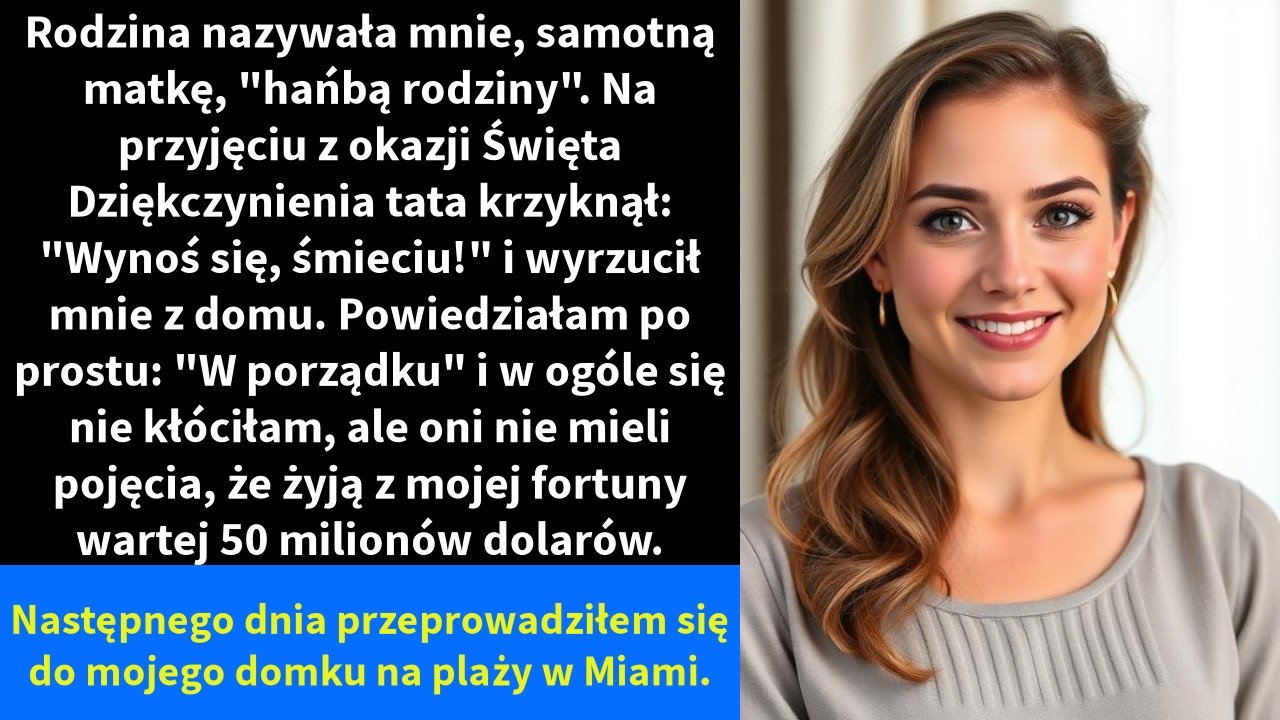 Rodzina nazywała mnie, samotną matkę, 