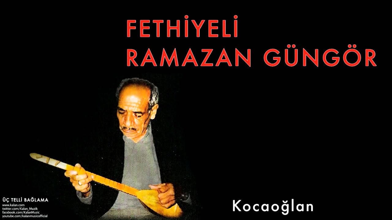 Fethiyeli Ramazan Güngör - Kocaoğlan [ Üç Telli Bağlama © 1997 Kalan Müzik ]