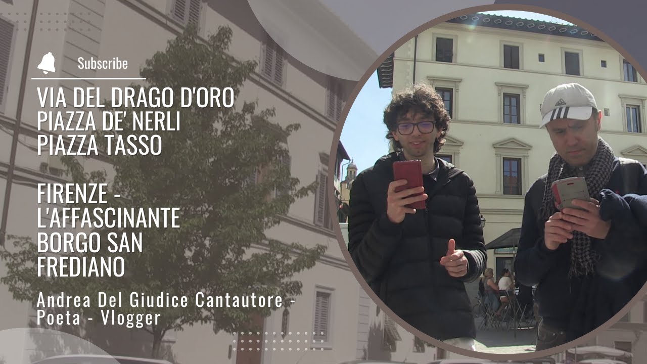 Passeggiata a Borgo San Frediano (Firenze): Da Via del Drago D'Oro a Piazza Tasso (2°- 4° Tappa)