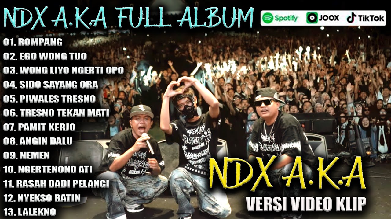 NDX AKA FULL ALBUM TERBARU VIRAL 2025 | ROMPANG ,EGO WONG TUO, WONG LIYO NGERTI OPO