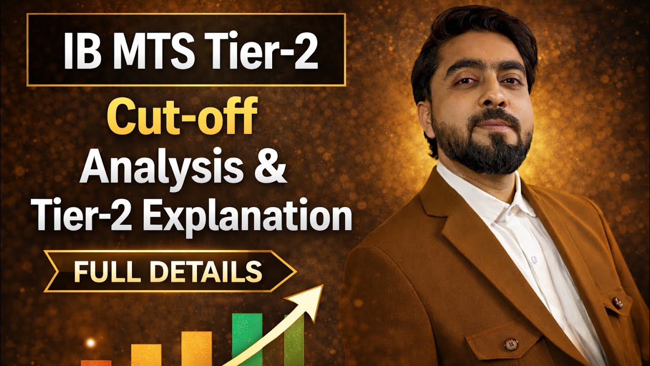 IB MTS Tier-2 Cut-off Analysis | Tier-2 Exam Pattern & Selection Explained