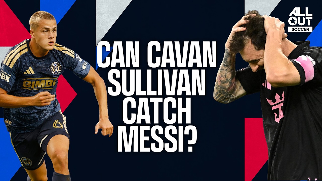 MLS Update: Cavan Sullivan powers red-hot Union + Messi humbled in Nashville