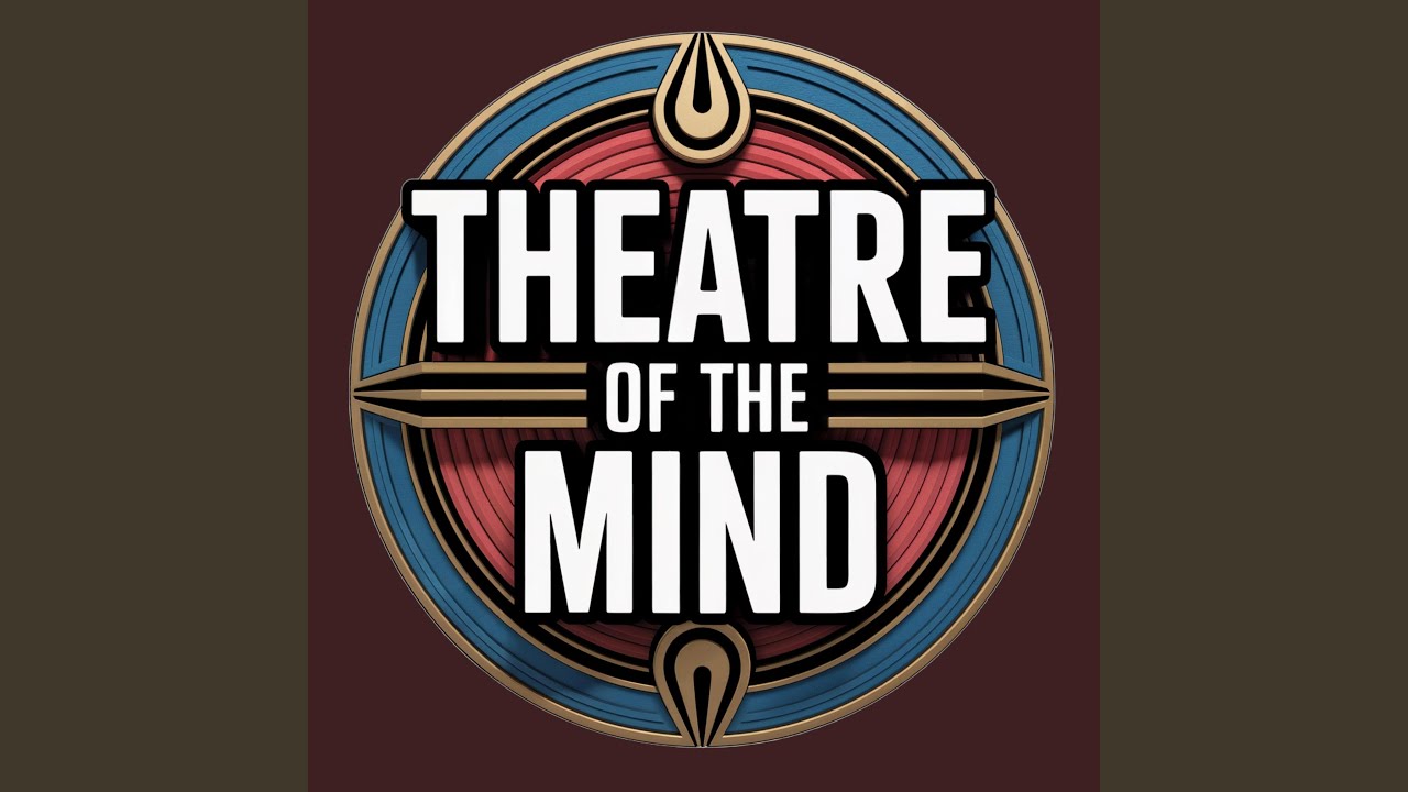 Theatre Of The Mind