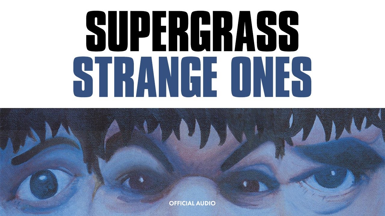Supergrass - Strange Ones (Official Audio)