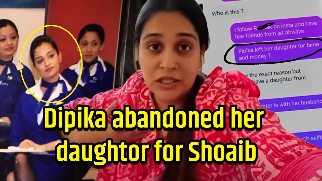 DIPIKA KAKAR'S CONTROVERSIAL PAST – DID SHE ABANDON HER DAUGHTER?