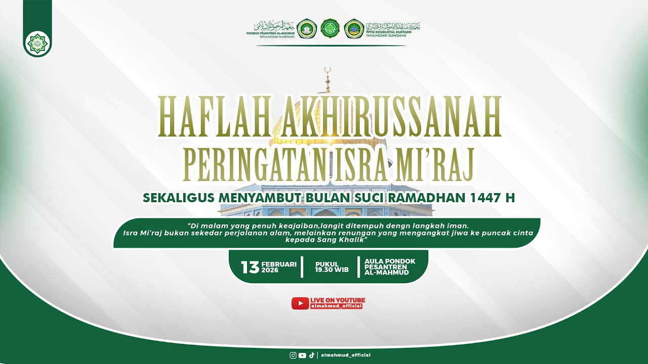 HAFLAH AKIRUSSANNAH DAN HAFLAH KHOTMI HIFDIL MUTUN SEKALIGUS MEMPERINGATI ISRA MI'RAJ