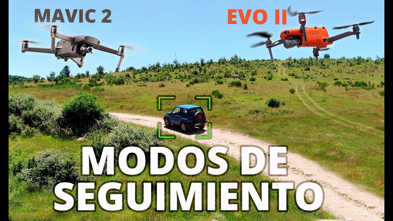 AUTEL EVO II vs  DJI MAVIC 2:  MODOS DE SEGUIMIENTO