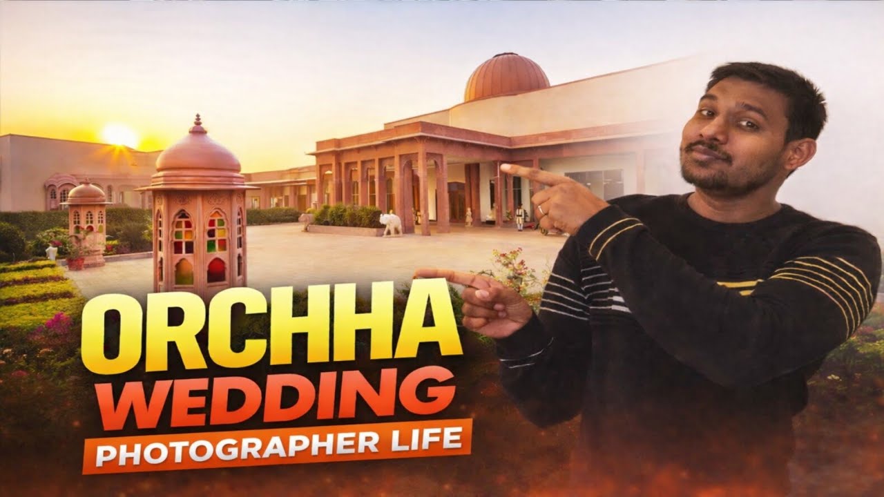 Orchha Palace में Photographer की Real Life मस्ती 😄📸 | Wedding Shoot BTS#OrchhaPalace#OrchhaWedding