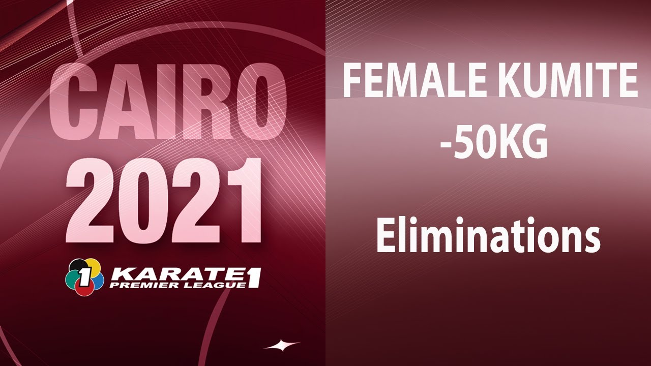 Karate1 Premier League Cairo | Female -50kg | WORLD KARATE FEDERATION
