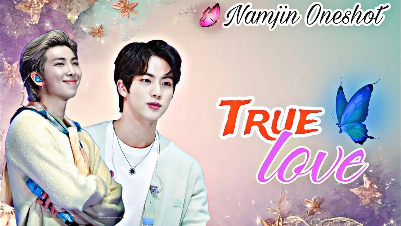 True Love 💗 || Namjin Oneshot || 💗 Namjin love story 💗 #yoonmin #namjin #jhope #taekook