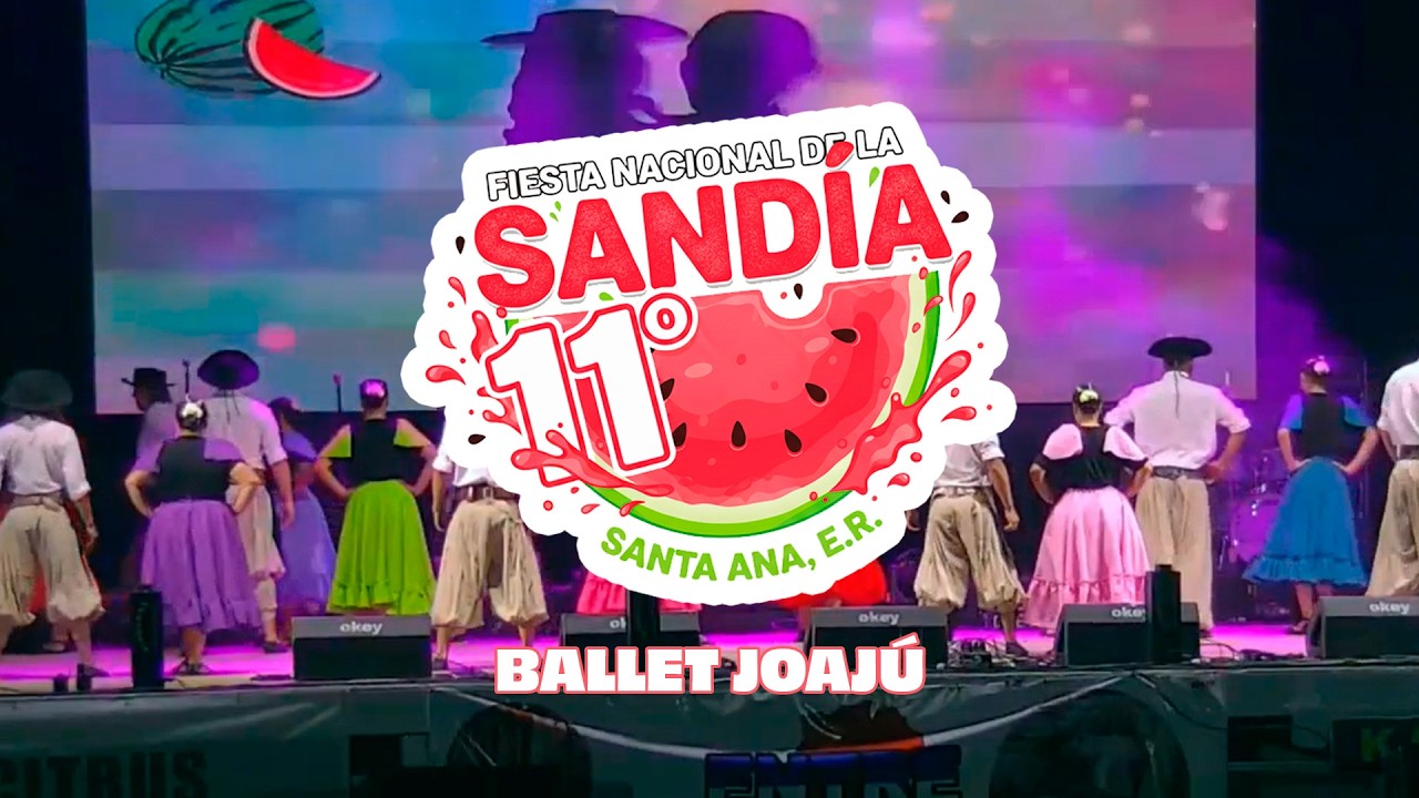 BALLET JOAJÚ - 11° FIESTA NACIONAL DE LA SANDIA