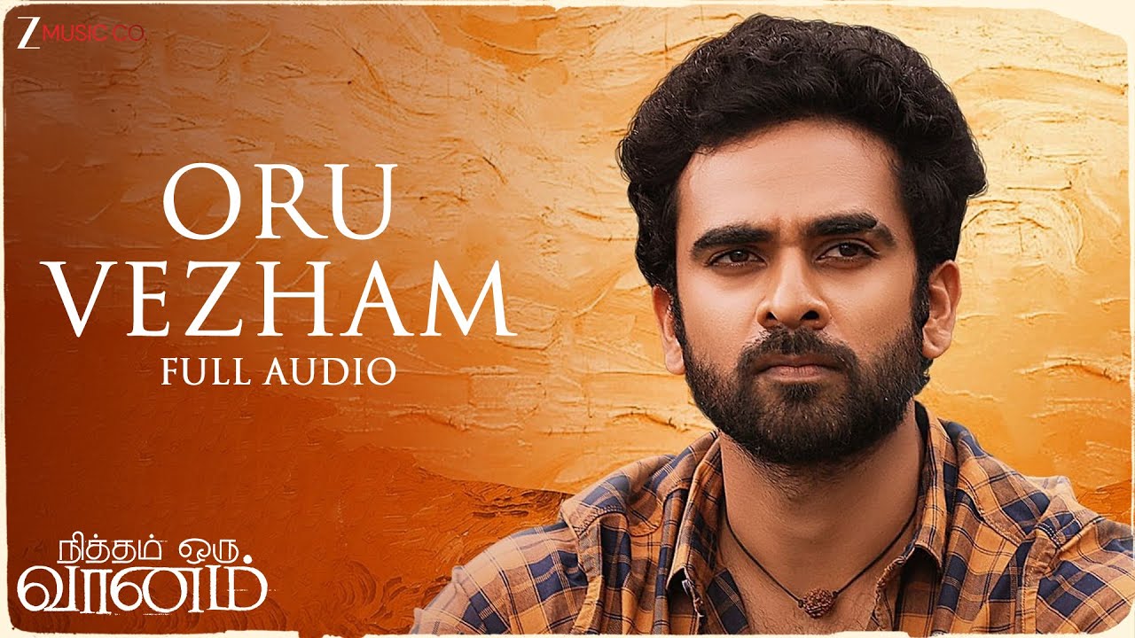 Oru Vezham - Nitham Oru Vaanam | Ashok Selvan | Gopi Sundar | Madrashe | Full Song