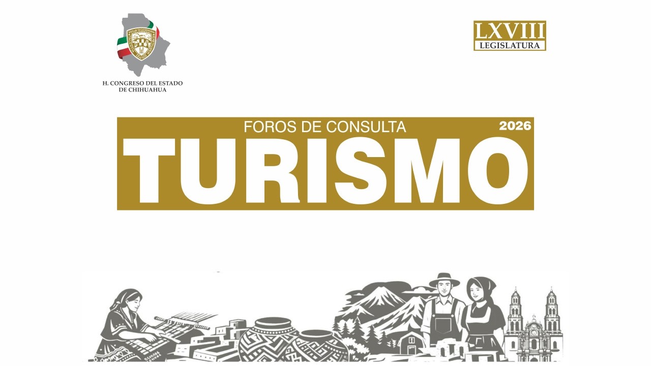 Foros de Turismo en el Estado de Chihuahua Parral - 20 febrero 2026