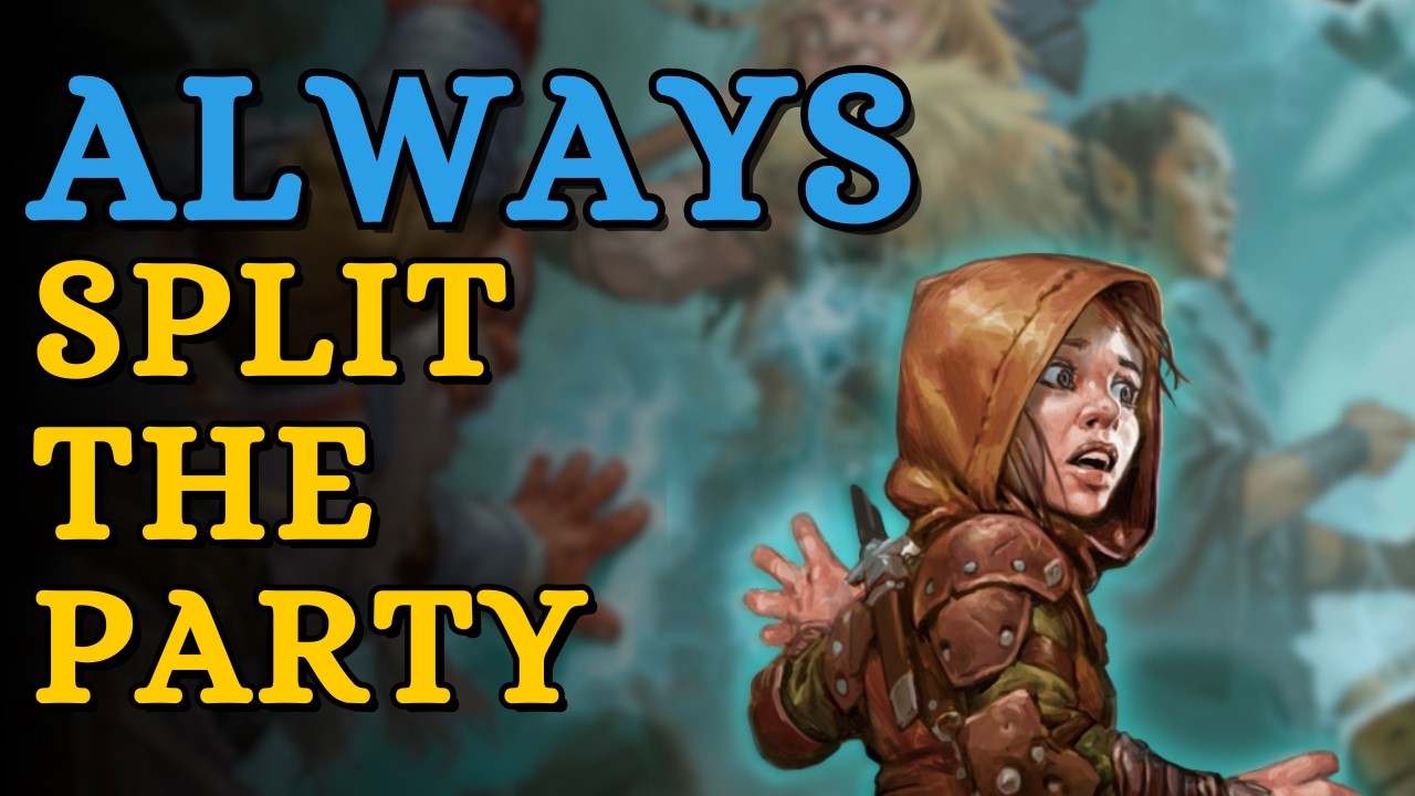 “Never split the party” is BAD ADVICE (6 Reasons)