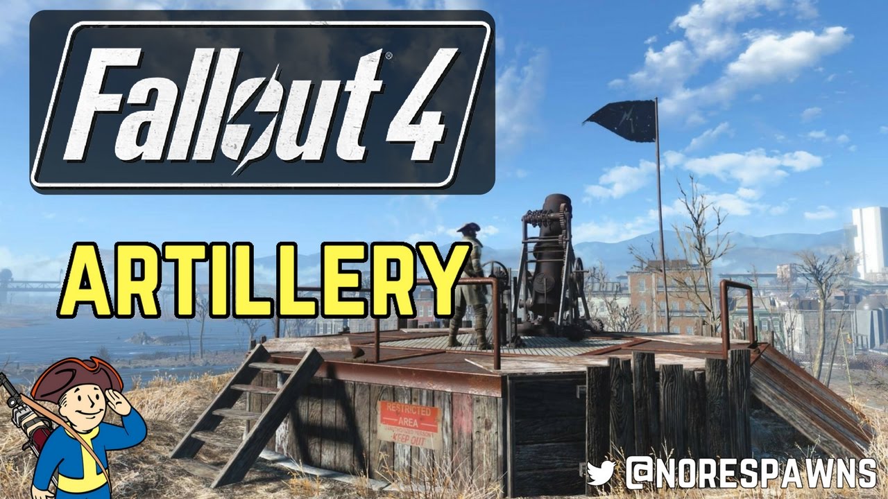 Fallout 4 - Artillery