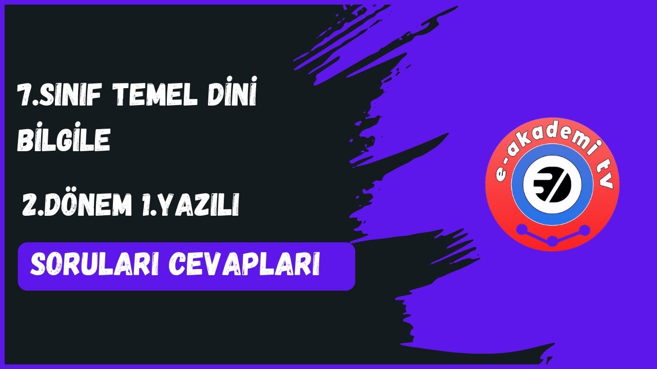 7.Sınıf Temel Dini Bilgiler 2.Dönem 1.Yazılı Soruları Cevapları (2025-Maarif Sistemine Göre)