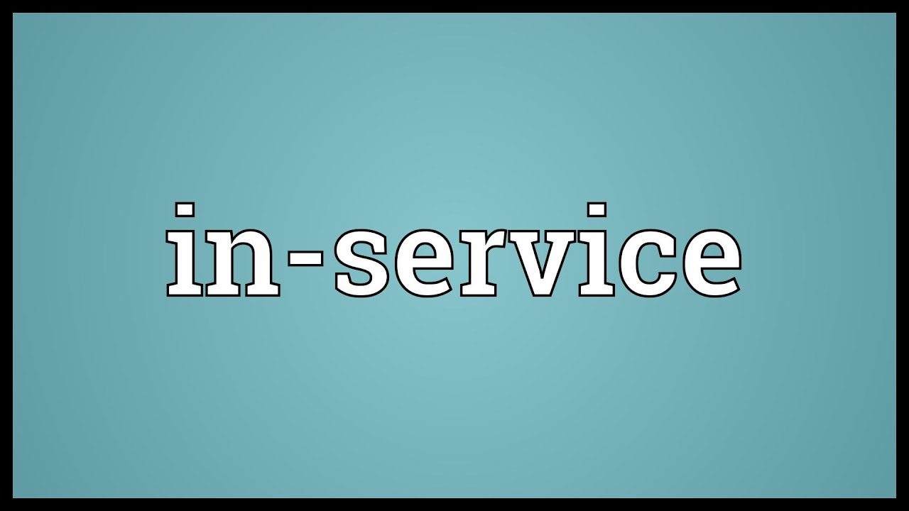In-service Meaning