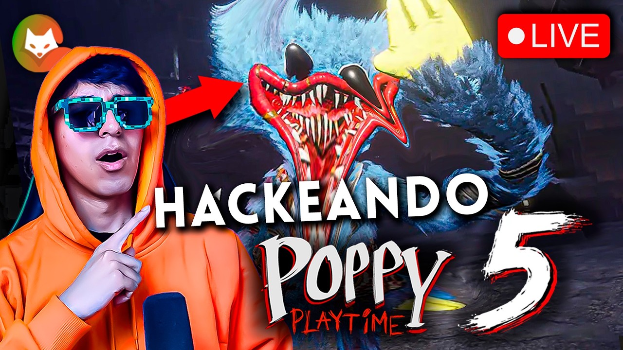 🔴 Hackeando el CAPTHER 5 de Poppy Playtime en DIRECTO