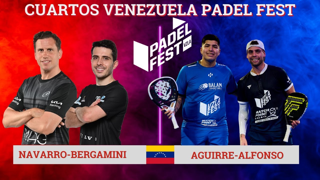 TOLITO AGUIRRE-GONZA ALFONSO VS PAQUITO NAVARRO LUCAS BERGAMINI |VENEZUELA PADEL FEST PUERTO CABELLO