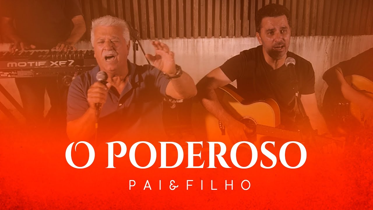 Pai e Filho - O Poderoso