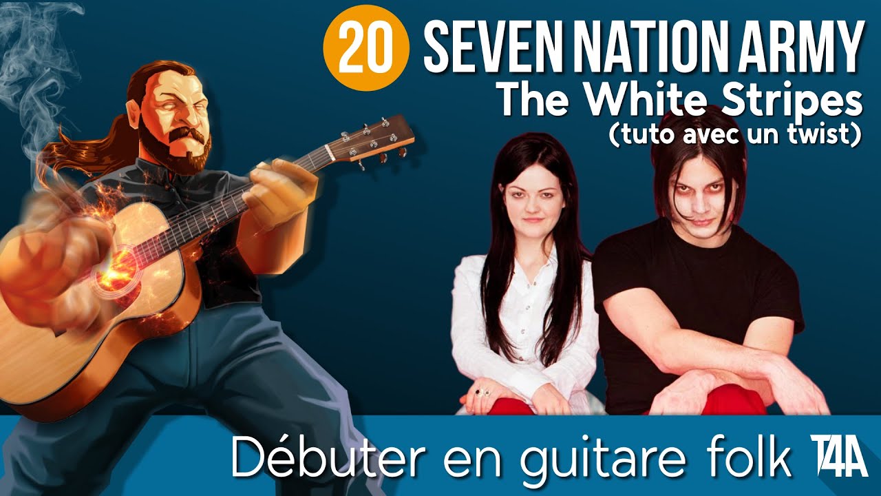 Apprendre Seven Nation Army à la guitare + transposer le riff - Débuter en guitare folk - Cours nº20
