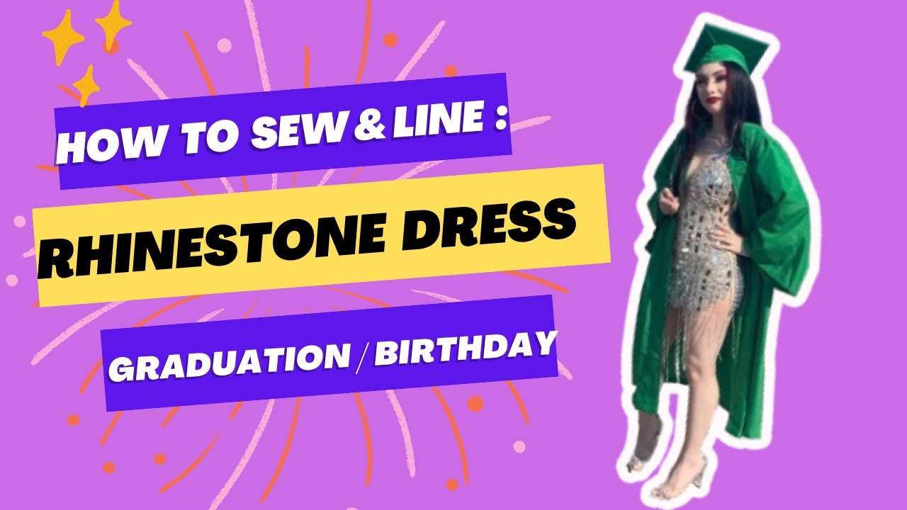 How to sew and line a Rhinestone Applique dress : Graduation or Birthday Dress