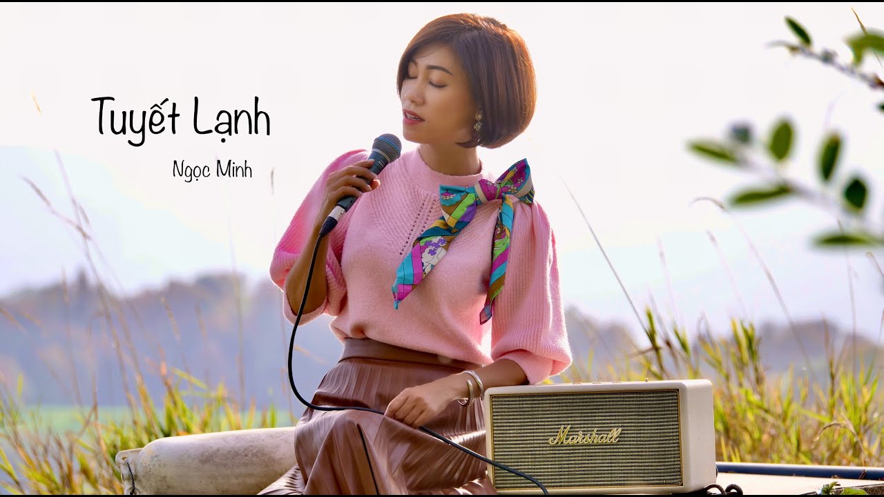 Tuyết Lạnh | Lê Dinh, Phương Trà | Ngoc Minh