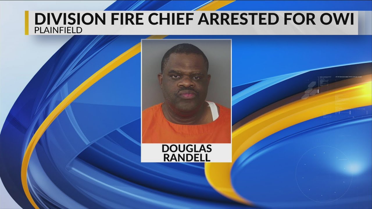 Plainfield firefighter chief arrested for drunk driving