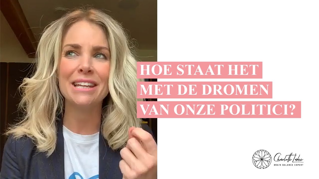 Charlotte Labee: Hoe staat het met de dromen van onze politici?