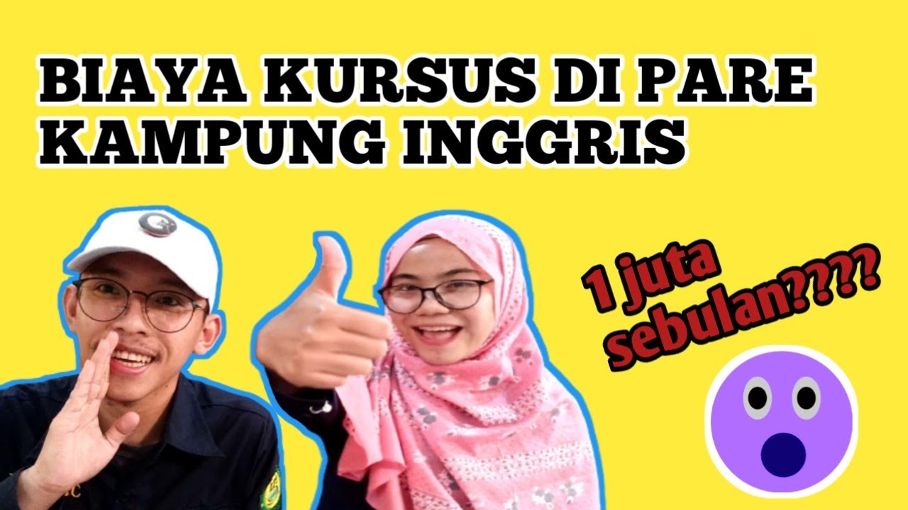BIAYA KURSUS DI PARE KAMPUNG INGGRIS